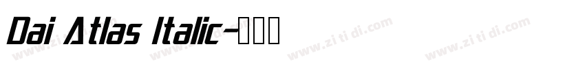 Dai Atlas Italic字体转换